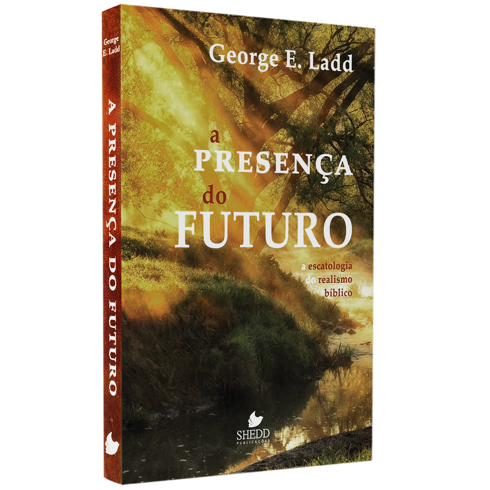 Livro A Presença do Futuro de George Ladd, capa marrom com paisagem de rio e árvores. — Plenitude
