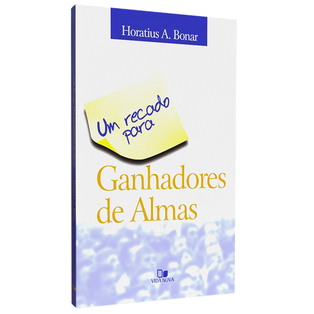 Livro Um Recado Para Ganhadores de Alma de Horatius A. Bonar, capa branca com post-it amarelo. — Plenitude