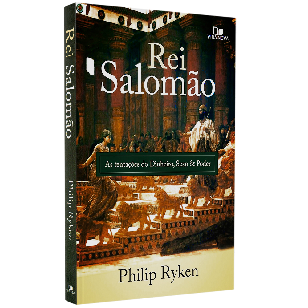 Rei Salomão | Philip Ryken
