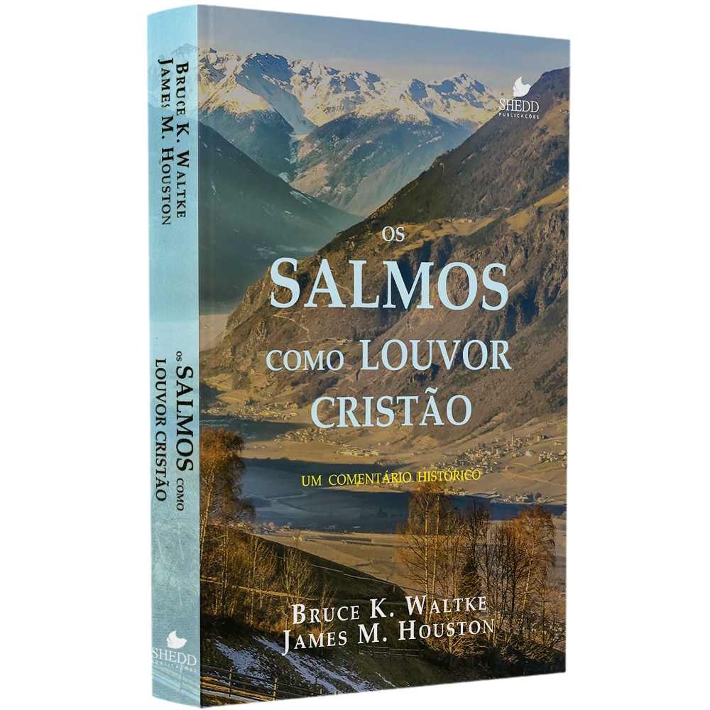 Capa do livro Os Salmos Como Louvor Cristão, de Bruce K. Waltke e James M. Houston, com paisagem de montanhas. — Plenitude
