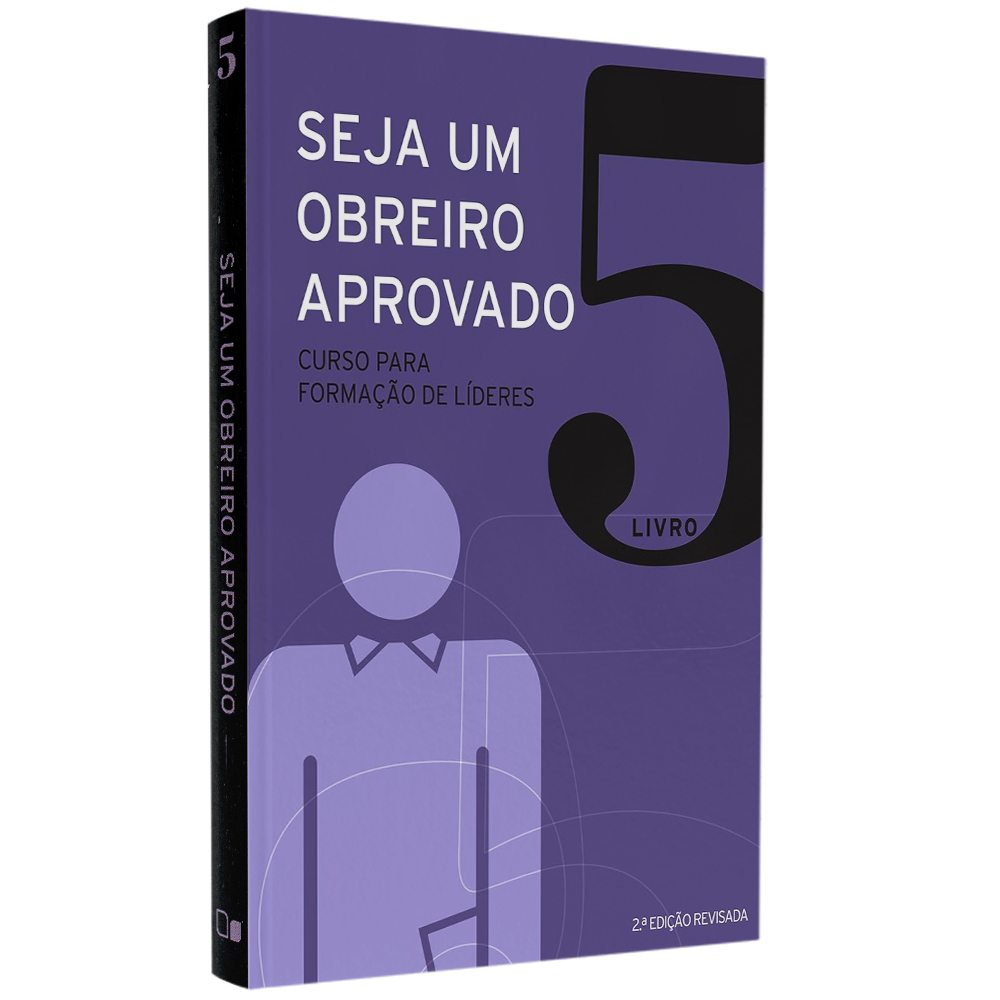 Seja um Obreiro Aprovado | Vol. 5 | Equipe Sean