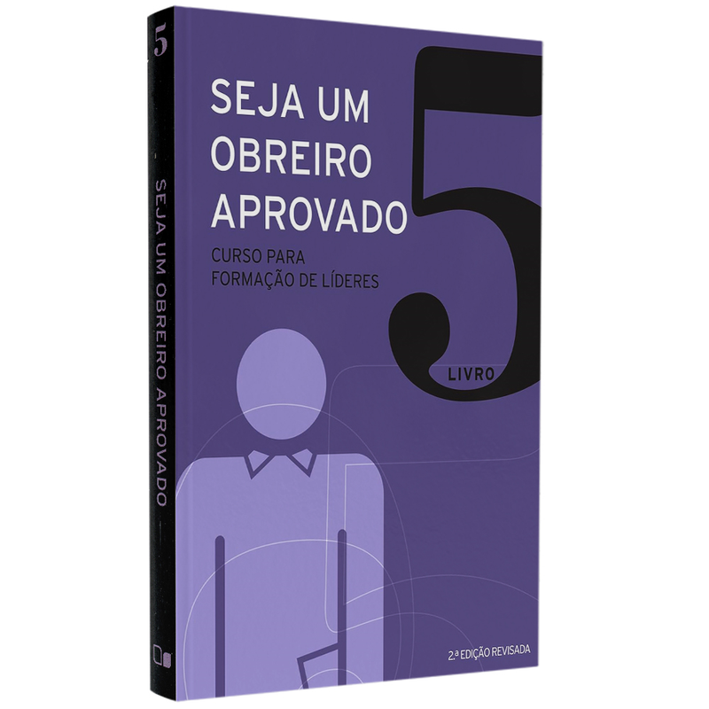 Seja um Obreiro Aprovado | Vol. 5 | Equipe Sean