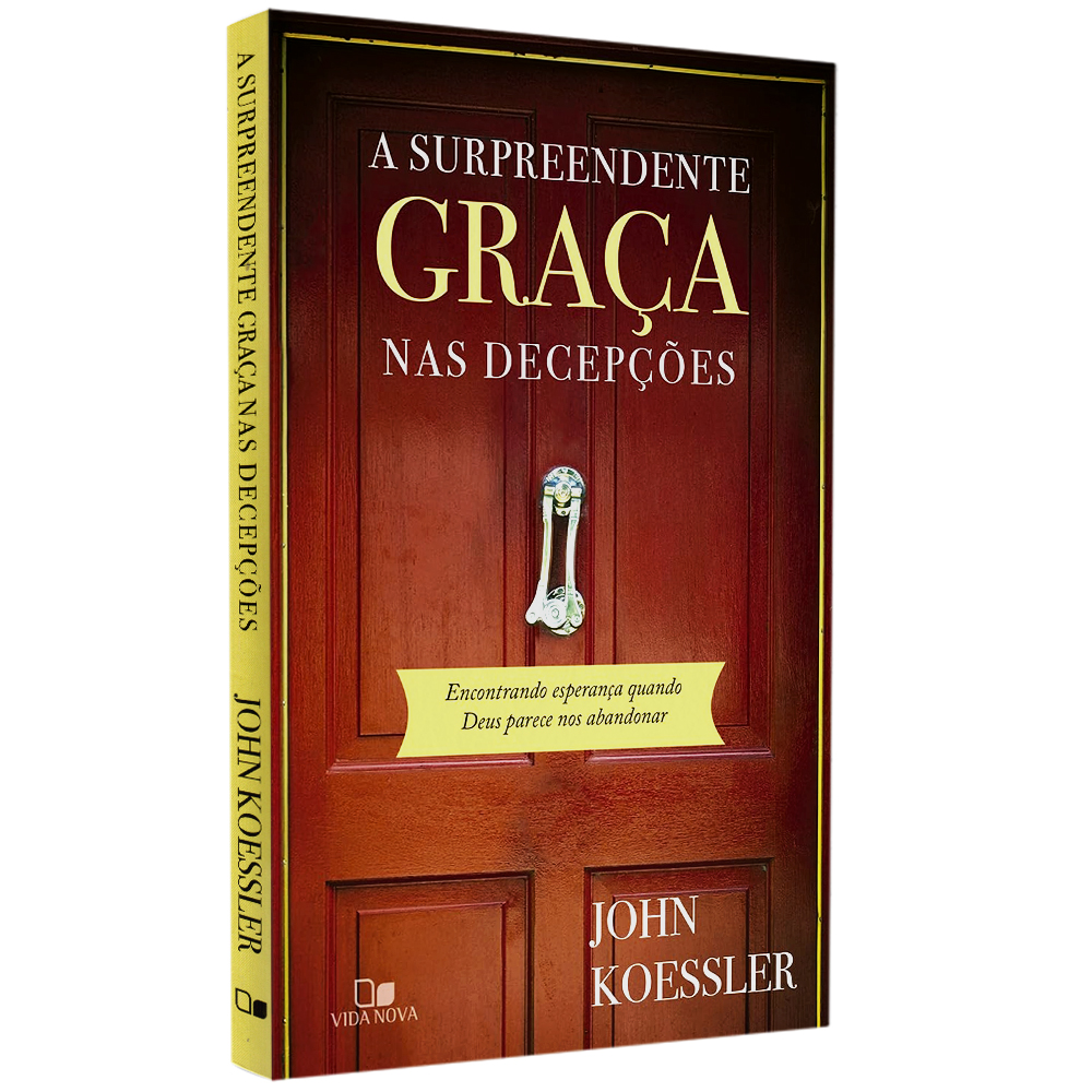 Livro A Surpreendente Graça nas Decepções, de John Koessler, capa amarela com porta de madeira. — Plenitude