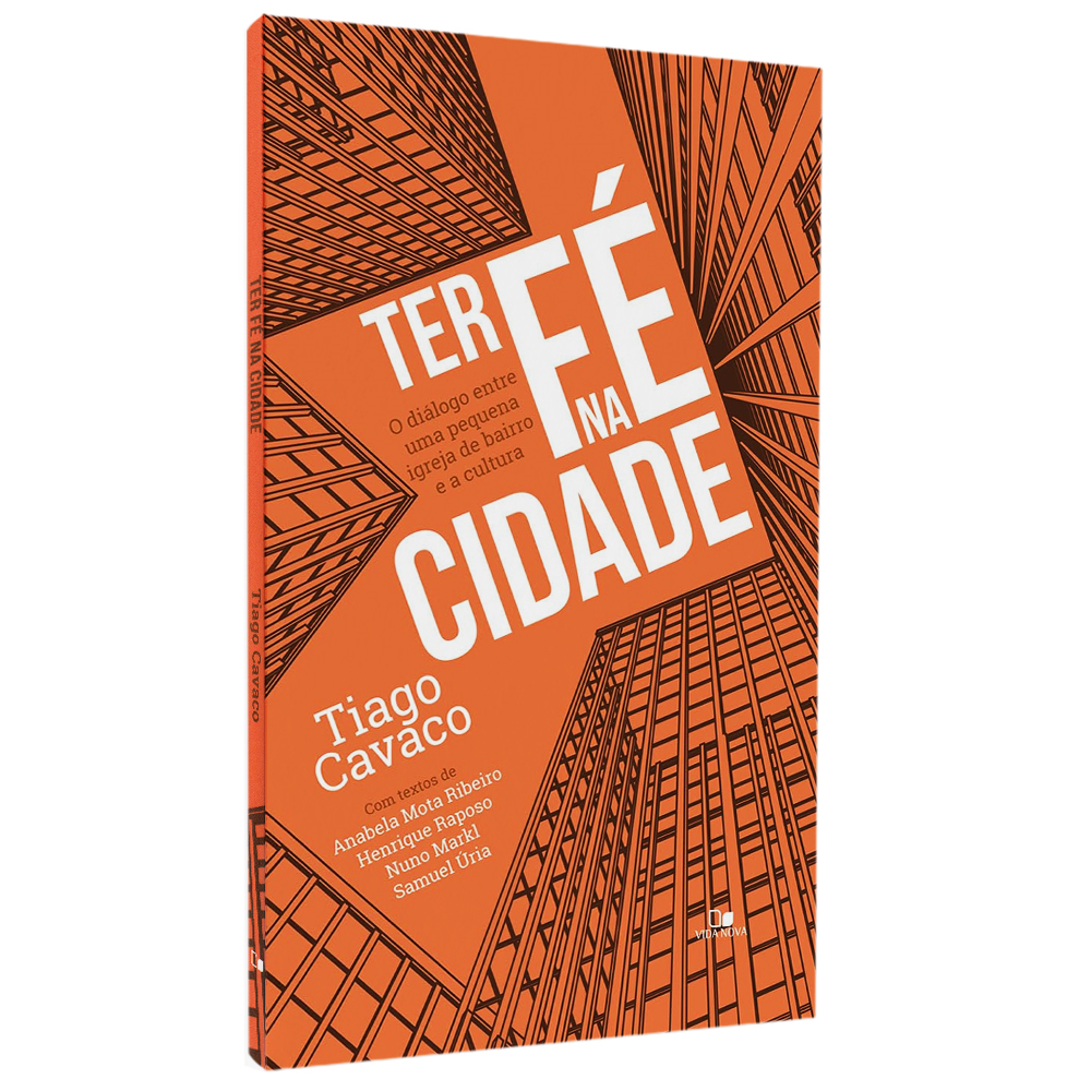 Ter fé na Cidade | Tiago Cavaco
