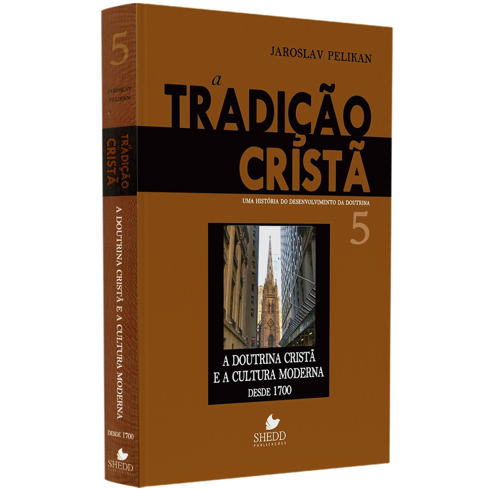 Livro A Tradição Cristã Volume 5, de Jaroslav Pelikan, capa marrom com foto de igreja em rua. — Plenitude
