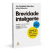 Capa do livro Brevidade Inteligente, de Jim VandeHei, Mike Allen, Roy Schwartz, com círculos amarelos. — Plenitude