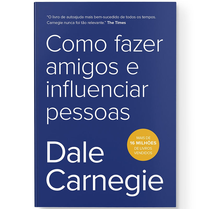 Como Fazer Amigos e Influenciar Pessoas | Dale Carnegie