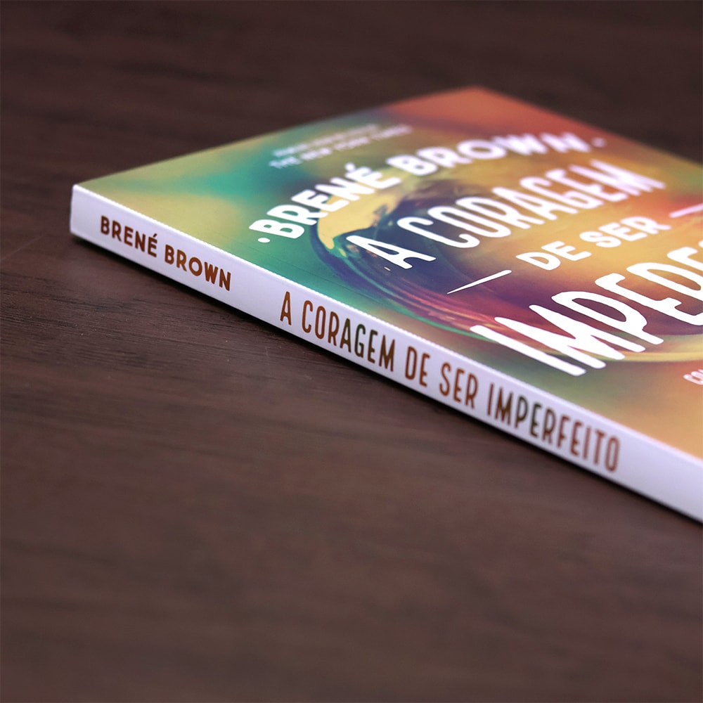 A Coragem de Ser Imperfeito | Brené Brown