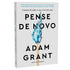 Pense de Novo | Adam Grant