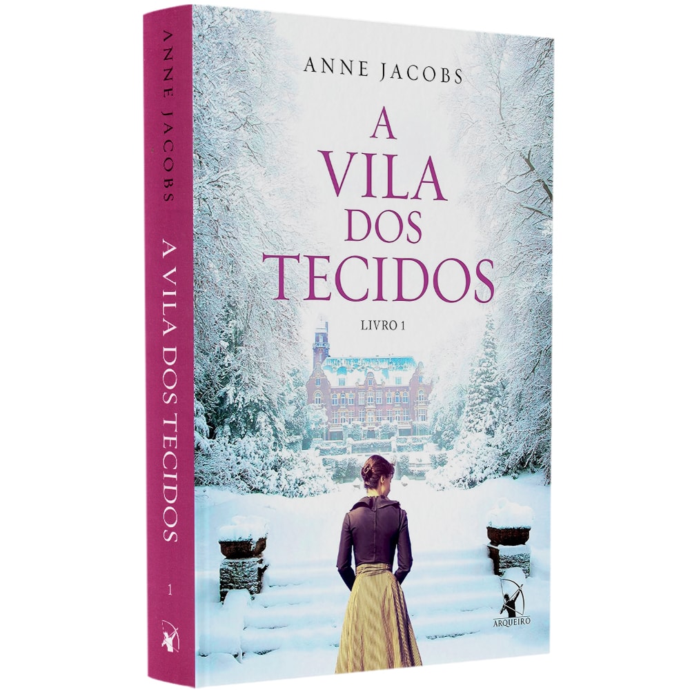Livro de capa comum, A Vila dos Tecidos, Livro 1, de Anne Jacobs. Capa branca com mulher de costas em paisagem nevada. — Plenitude