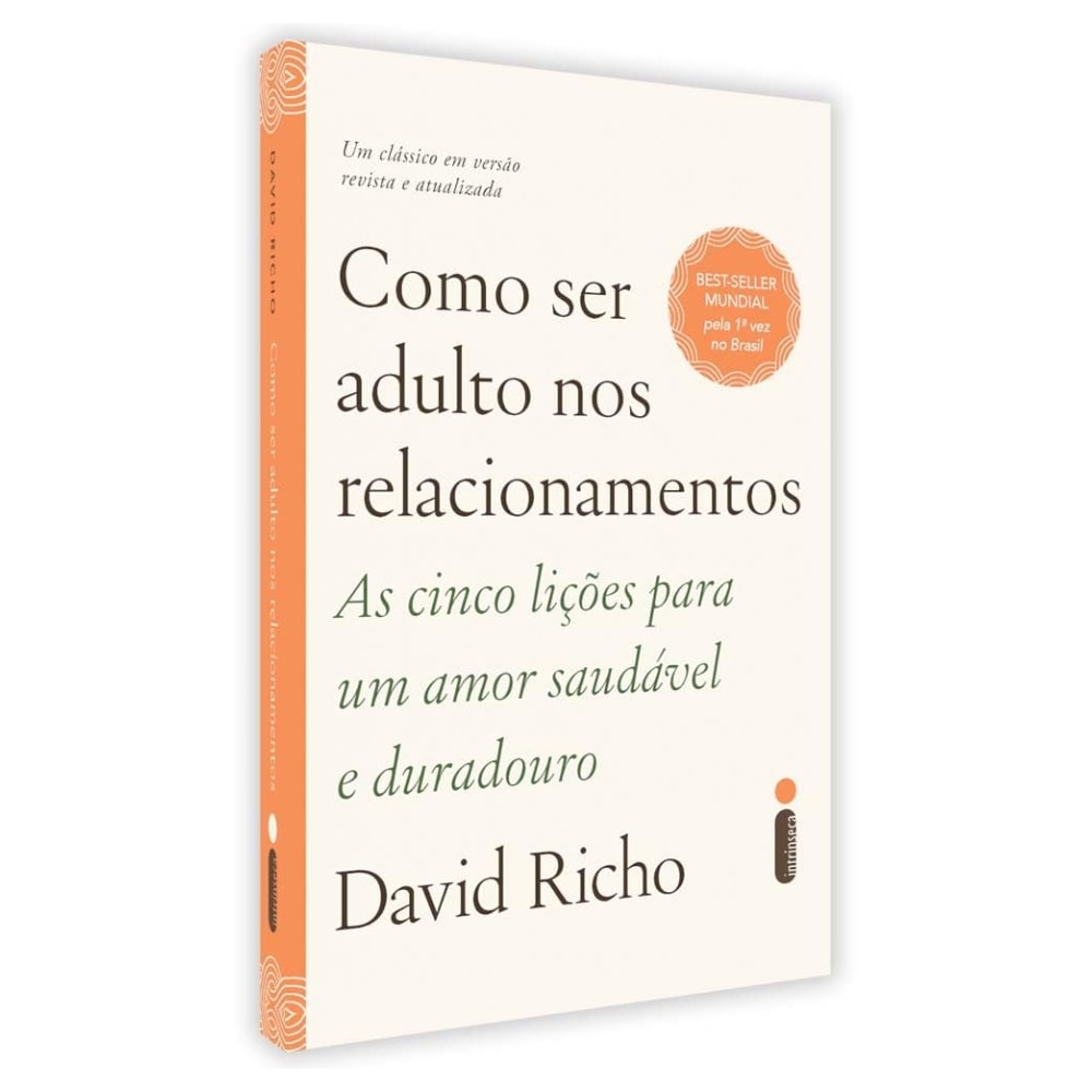 Como Ser Adulto nos Relacionamentos  | David Richo