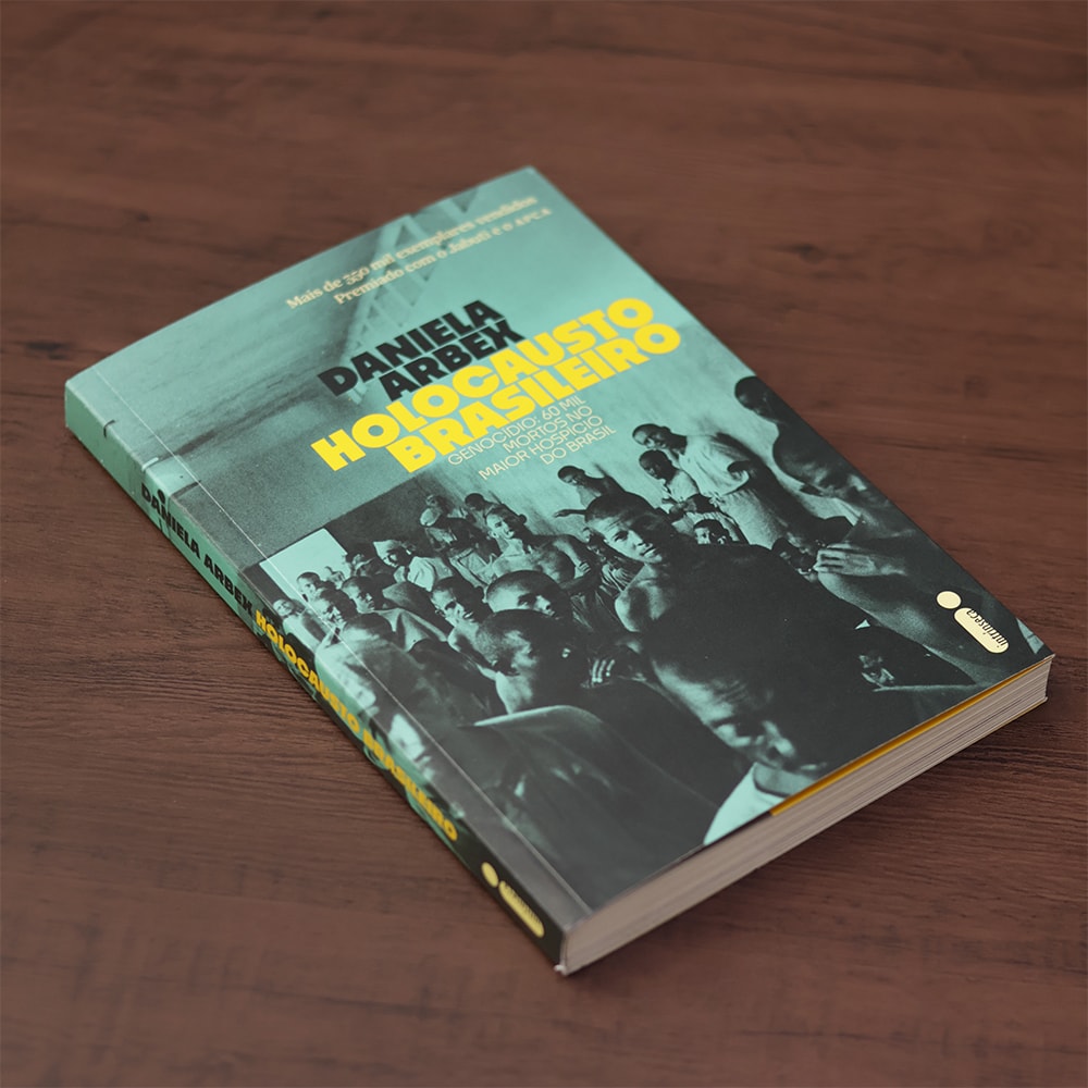 Holocausto Brasileiro |  Daniela Arbex