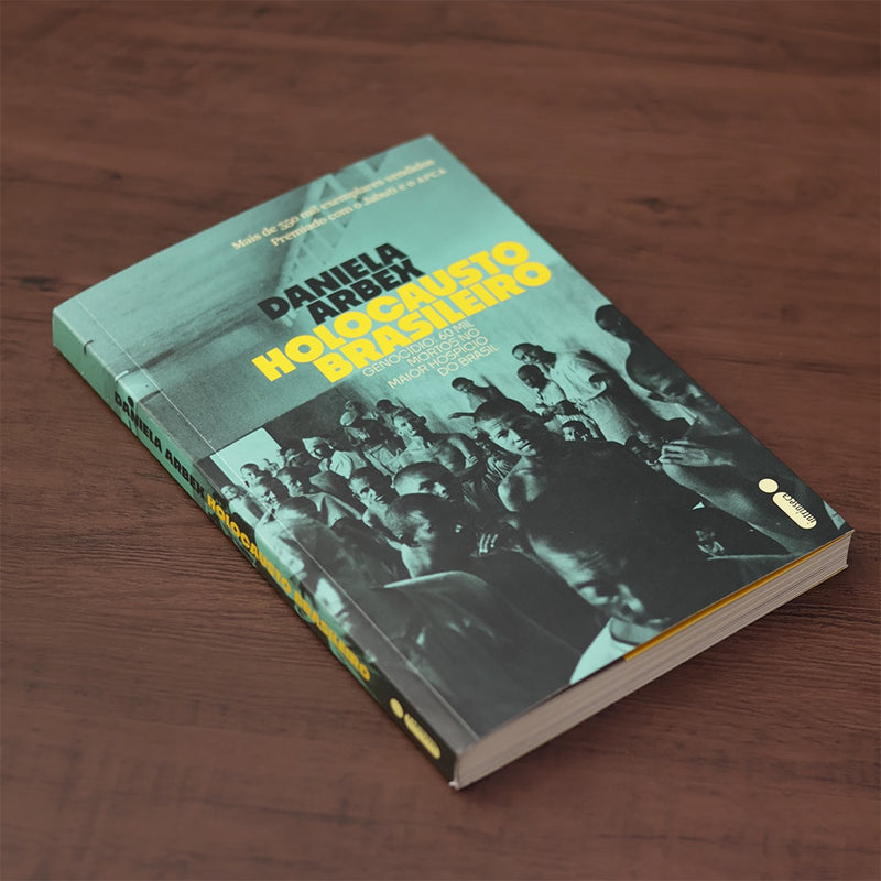 Holocausto Brasileiro |  Daniela Arbex