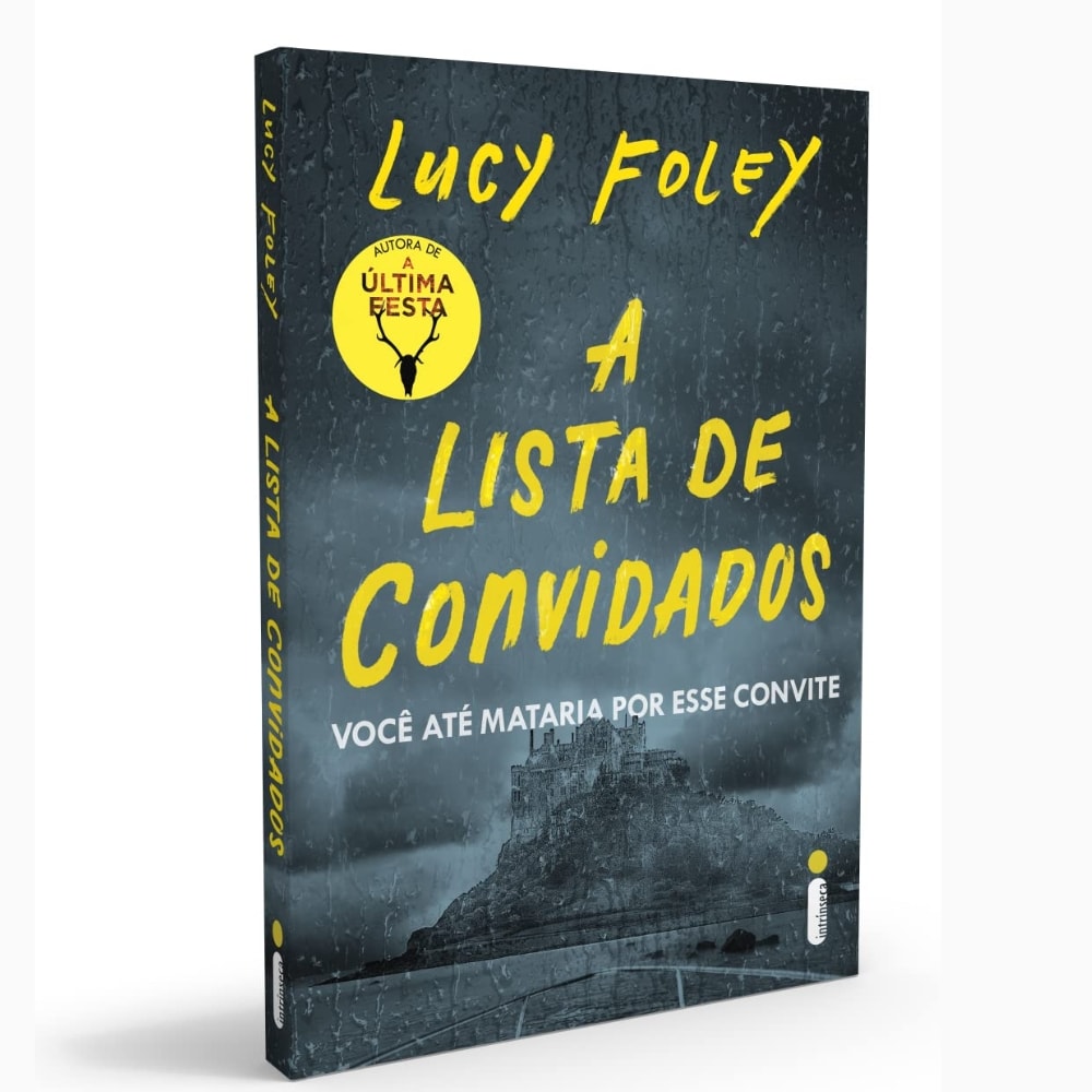 Capa do livro A Lista de Convidados, de Lucy Foley, com ilustração de um castelo sob chuva e texto em amarelo. — Plenitude