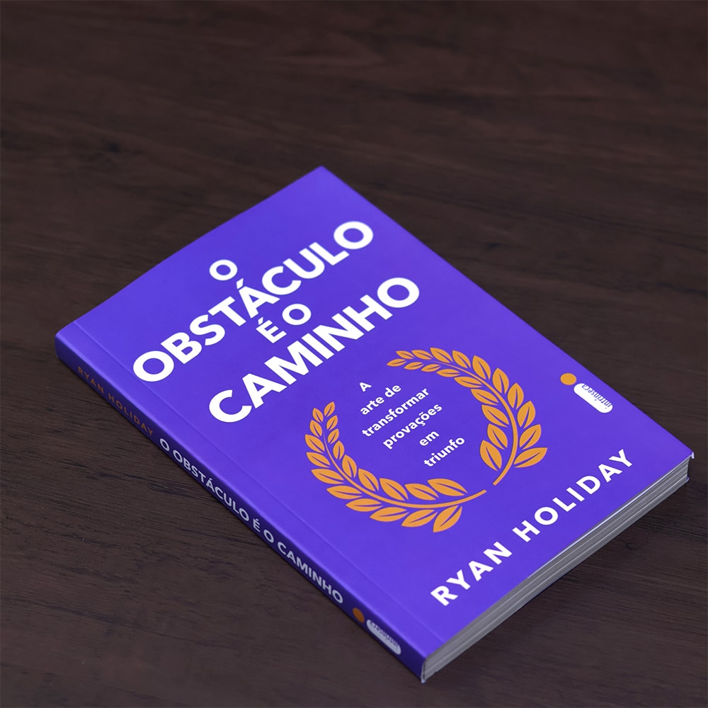 O Obstáculo é o Caminho |  Ryan Holiday