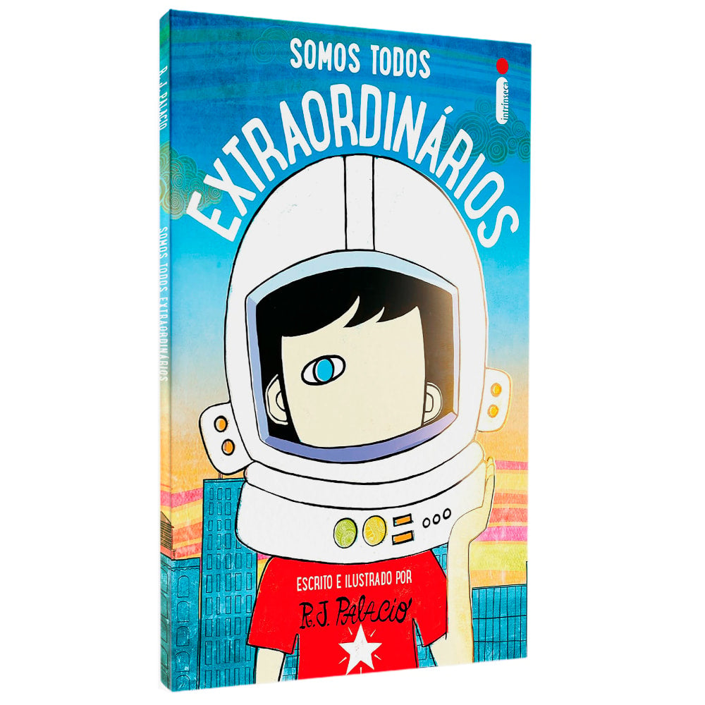 Livro Somos Todos Extraordinários, capa colorida com ilustração de criança usando capacete de astronauta. — Plenitude