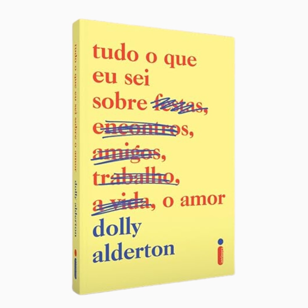Livro Tudo o Que Eu Sei Sobre o Amor de Dolly Alderton, capa amarela com texto colorido. — Plenitude