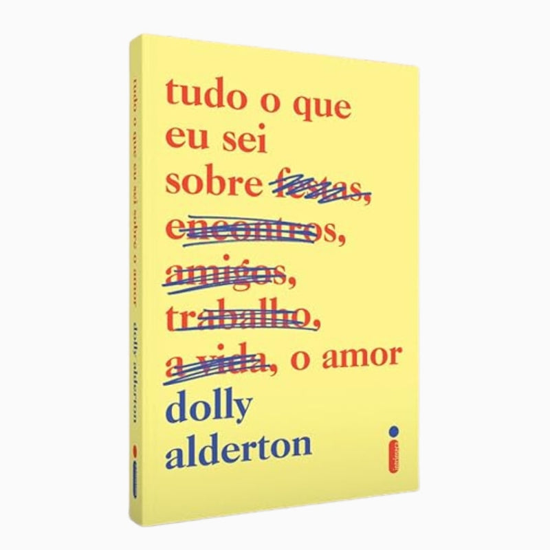 Tudo o Que Eu Sei Sobre o Amor |  Dolly Alderton