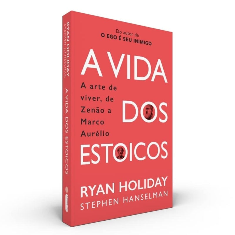 A Vida dos Estoicos  | Ryan Holiday