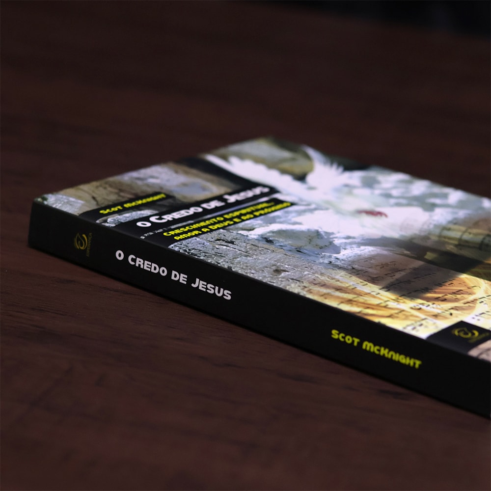 O Credo de Jesus |  Scot McKnight