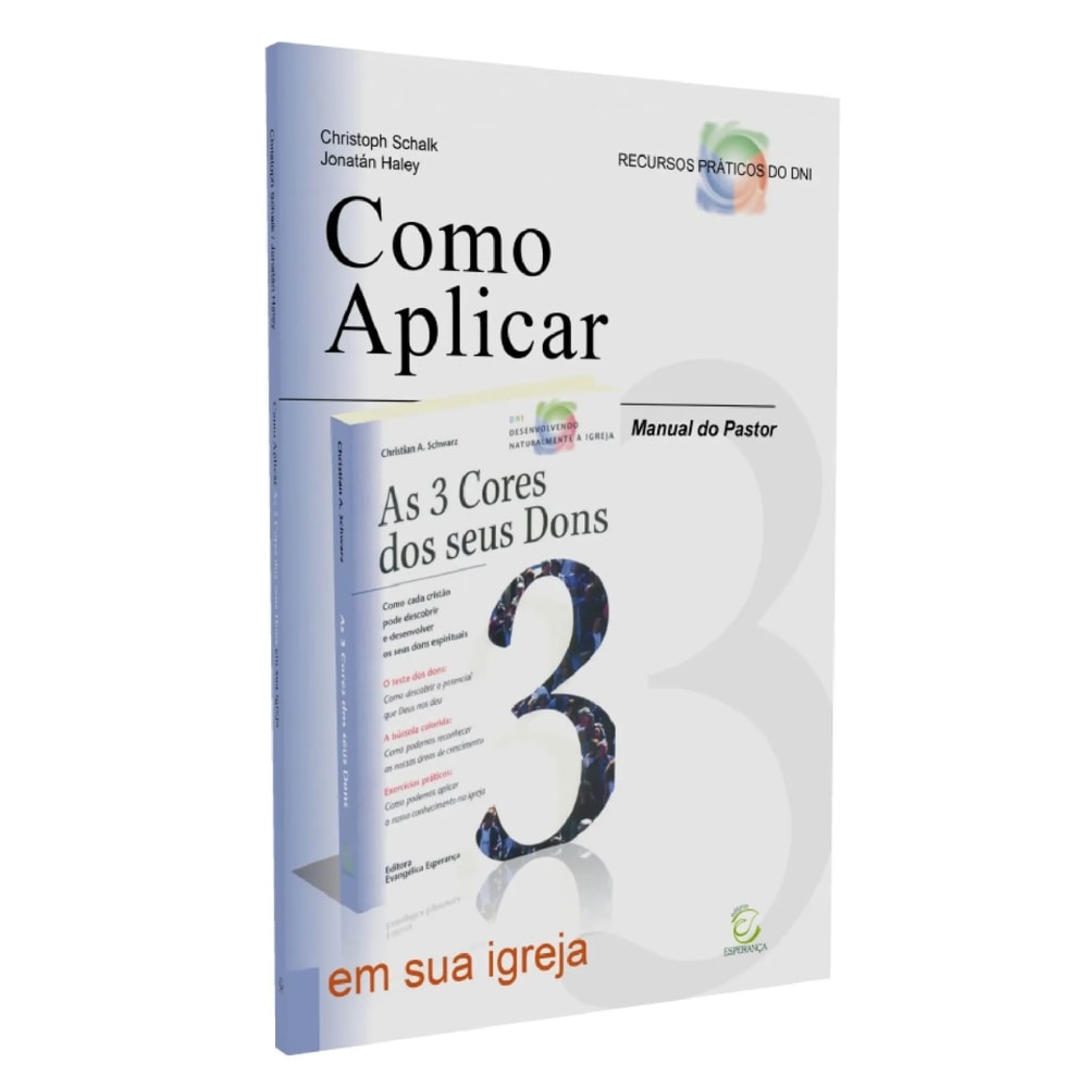 Manual Do Pastor Para Ministérios Orientados Pelos Dons  | Christoph Schalk e Jonatán Haley