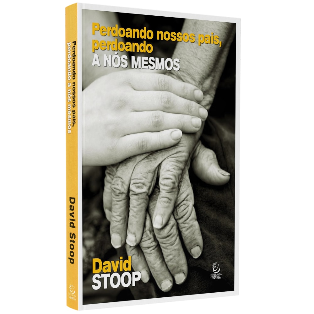 Livro Perdoando Nossos Pais de David Stoop, capa branca com mãos de idoso e jovem. — Plenitude