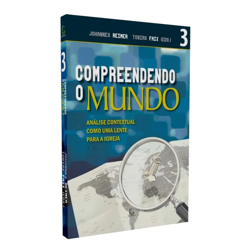 Compreendendo o Mundo  | Johannes Reimer e Tobias Faix