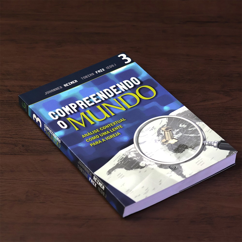 Compreendendo o Mundo  | Johannes Reimer e Tobias Faix