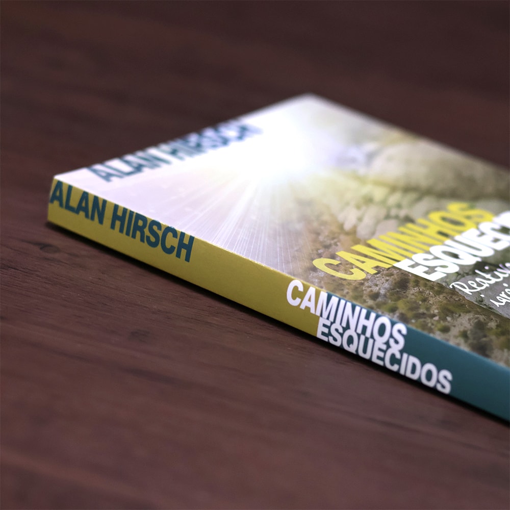 Caminhos Esquecidos |  Alan Hirsch