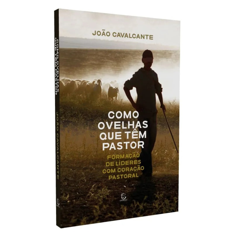 Como Ovelhas que Têm Pastor |  João Cavalcante