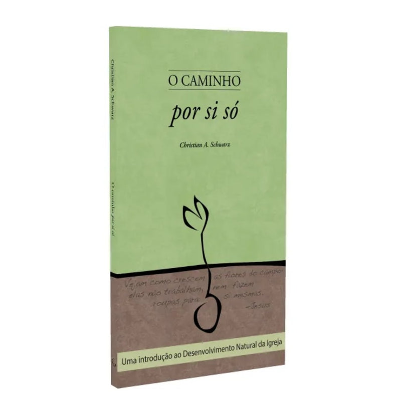 Livro O Caminho Por Si Só de Christian A. Schwarz, capa verde clara com desenho de broto e citação de Jesus — Plenitude