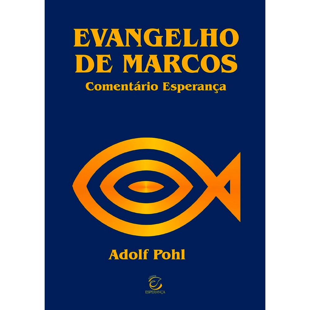 Livro Comentário Evangelho de Marcos de Adolf Pohl, capa azul com símbolo de peixe dourado — Plenitude