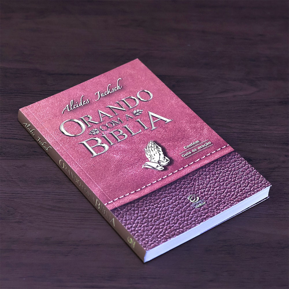 Orando Com A Bíblia |  Alcides Jucksch