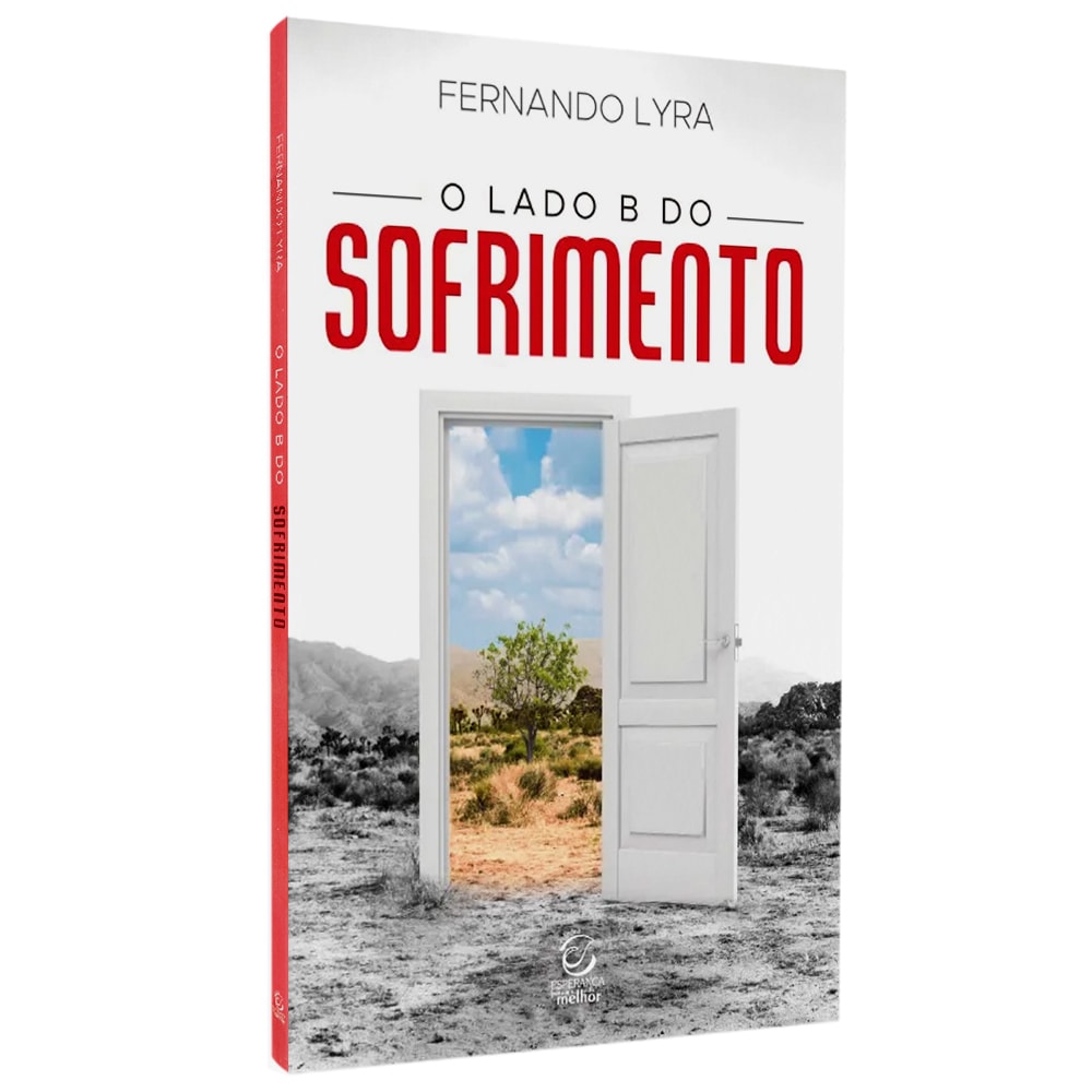 Livro "O Lado B do Sofrimento" de Fernando Lyra, com capa branca e porta aberta para paisagem. — Plenitude