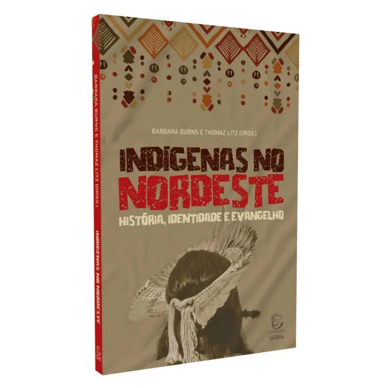 Indígenas no Nordeste  | Bárbara Burns e Thomaz Litz