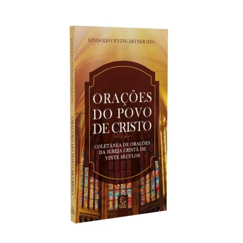 Orações do Povo de Cristo |  Lindolfo Weingärtner
