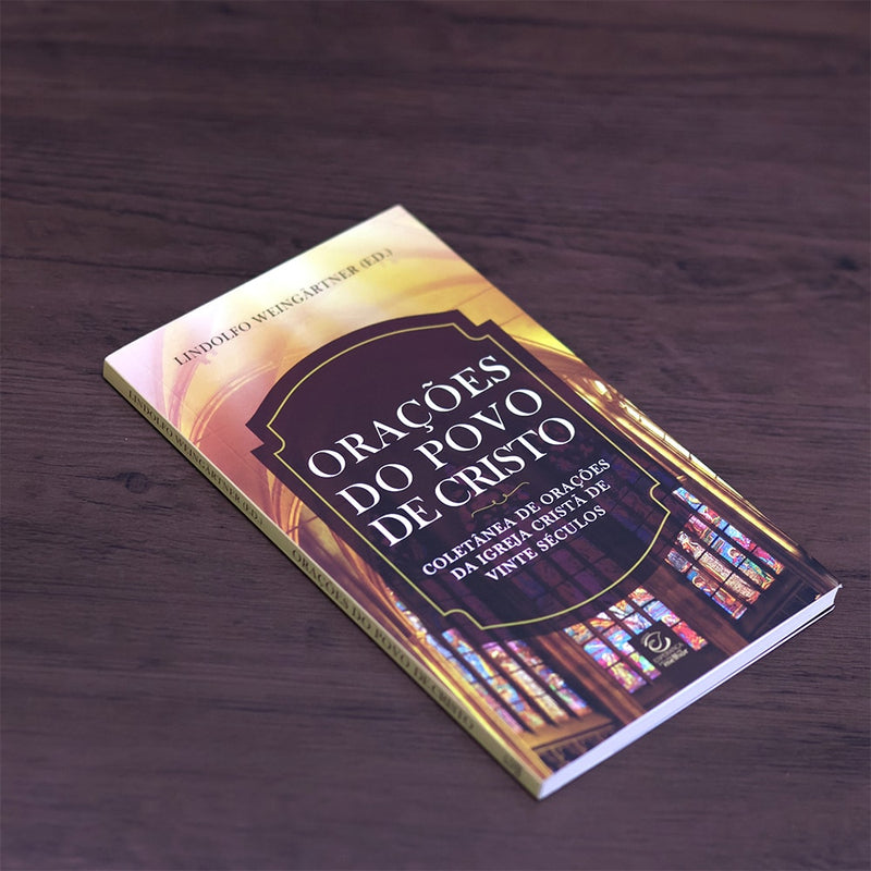 Orações do Povo de Cristo |  Lindolfo Weingärtner