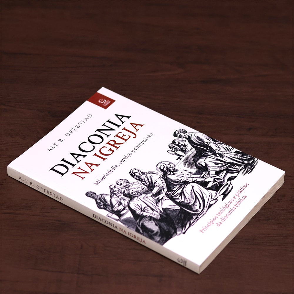 Diaconia na Igreja |  Alf B. Oftestad