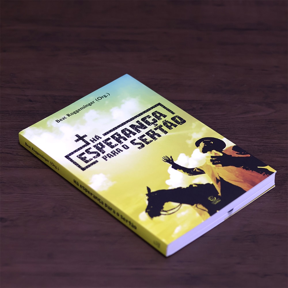 Há Esperança para o Sertão |  Beat Roggensinger