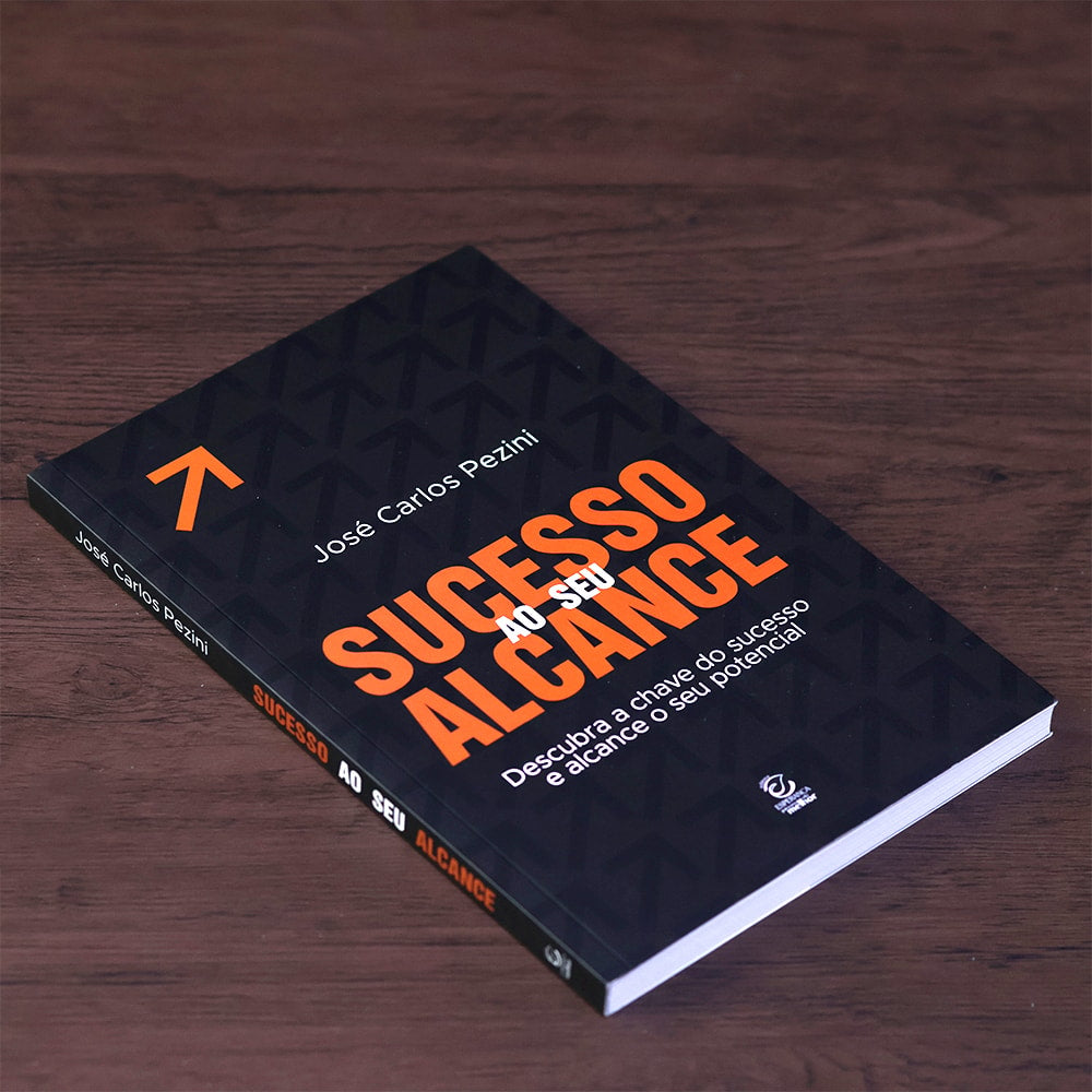 Sucesso Ao Seu Alcance  | José Carlos Pezini