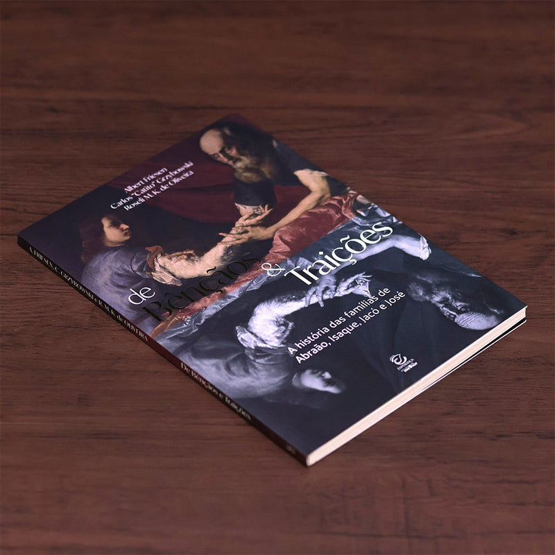 De Bençãos e Traições | Albert Friesen, Carlos Catito Grzybowski, Roseli M. K. de Oliveira