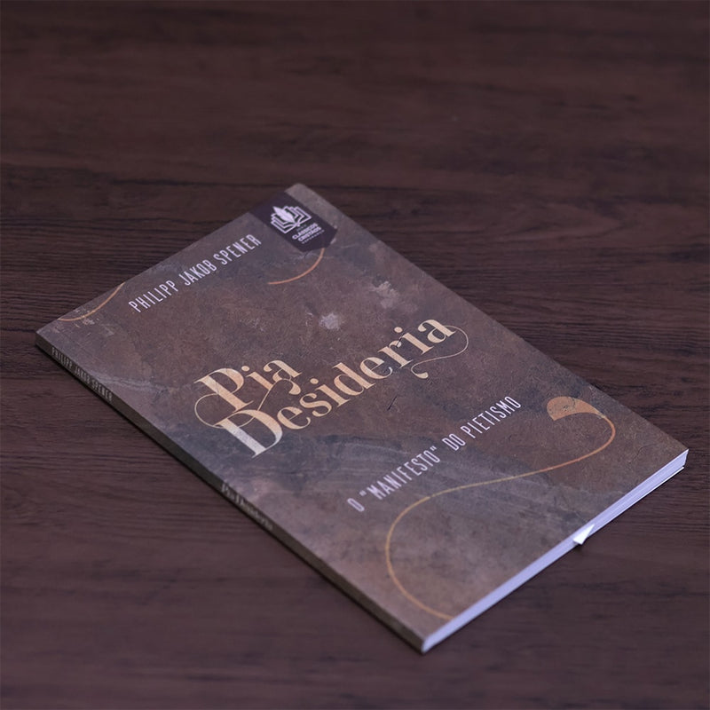 Pia Desideria |  Philipp Jakob Spener