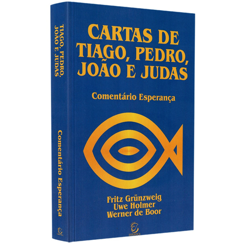 Comentário das Cartas De Tiago, Pedro, João e Judas |  Fritz Grunzweig