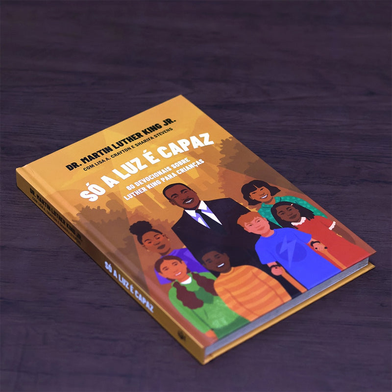 Só a Luz é Capaz | Martin Luther King Jr.
