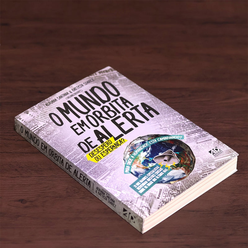 O Mundo Em Órbita De Alerta | Adriana Santanawe e Battista Soarez