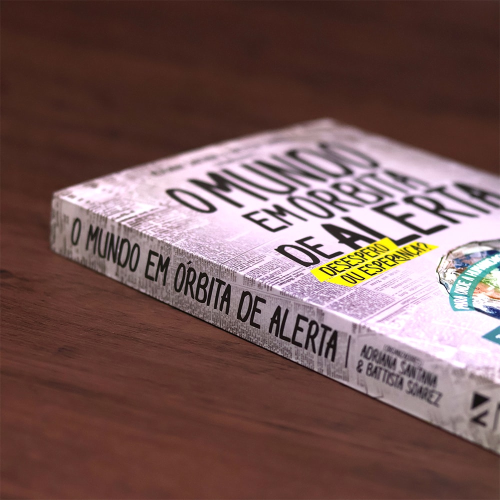 O Mundo Em Órbita De Alerta | Adriana Santanawe e Battista Soarez