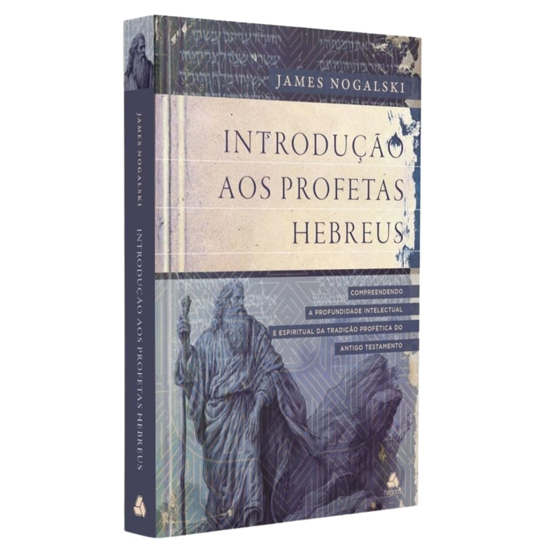 Introdução Aos Profetas Hebreus | James Nogalski