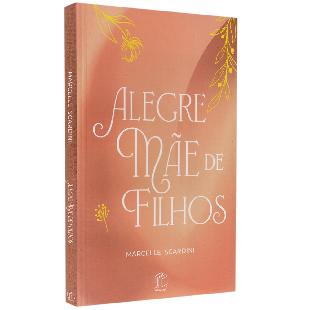 Livro Alegre Mãe de Filhos de Marcelle Scardini, capa em tons pastéis com detalhes florais. — Plenitude
