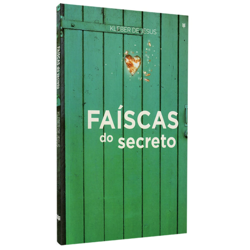 Livro Faíscas Do Secreto, capa verde com imagem de porta de madeira e coração no centro. — Plenitude
