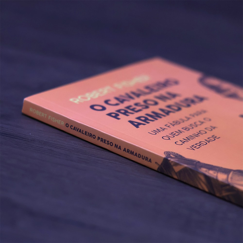 O Cavaleiro Preso na Armadura |  Robert Fisher